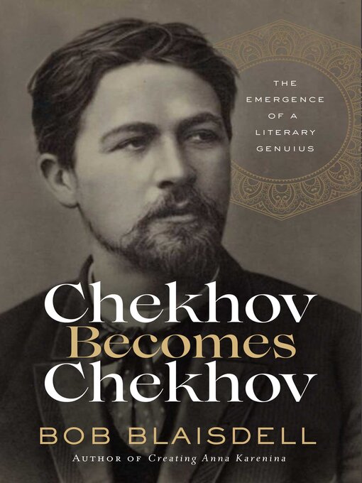 Title details for Chekhov Becomes Chekhov by Bob Blaisdell - Wait list